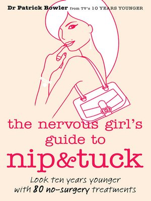 cover image of The Nervous Girl's Guide to Nip and Tuck